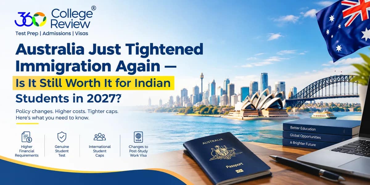 Australia Just Tightened Immigration Again — Is It Still Worth It for Indian Students in 2027?