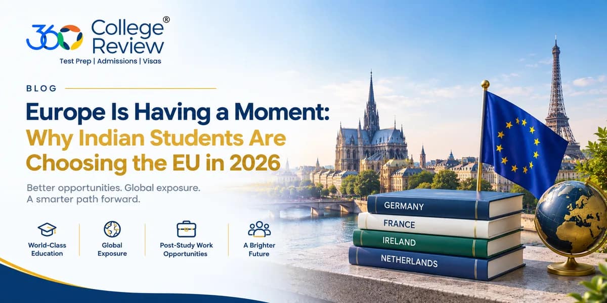 Europe Is Having a Moment: Why Indian Students Are Choosing the EU in 2026