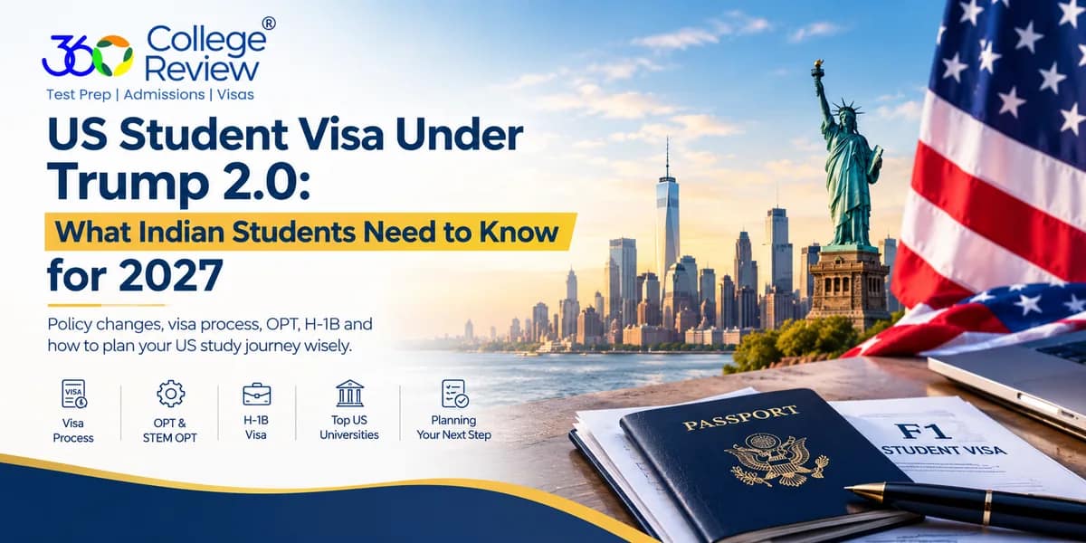 US Student Visa Under Trump 2.0: What Indian Students Should Know in 2027